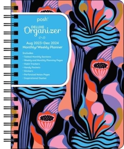 Posh: Deluxe Organizer 17-Month 2023-2024 Monthly / Weekly Hardcover Planner Calendar: Abstract Blooms - Andrews McMeel Publishing - Produtos - Andrews McMeel Publishing - 9781524879181 - 5 de setembro de 2023