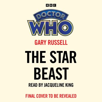 Cover for Gary Russell · Doctor Who: The Star Beast: 14th Doctor Novelisation (Hörbuch (CD)) [Unabridged edition] (2024)