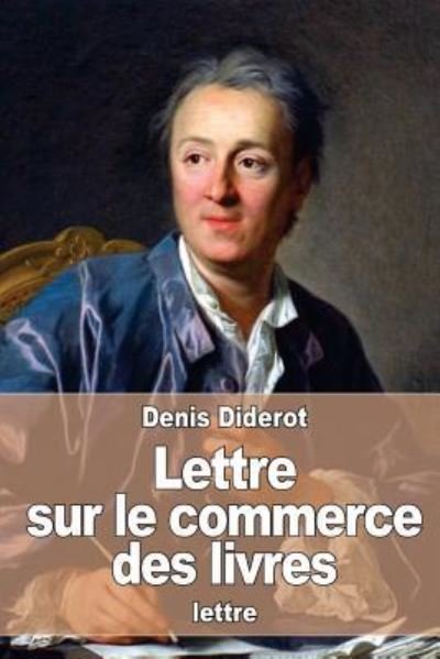 Cover for Denis Diderot · Lettre sur le commerce des livres (Paperback Book) (2016)