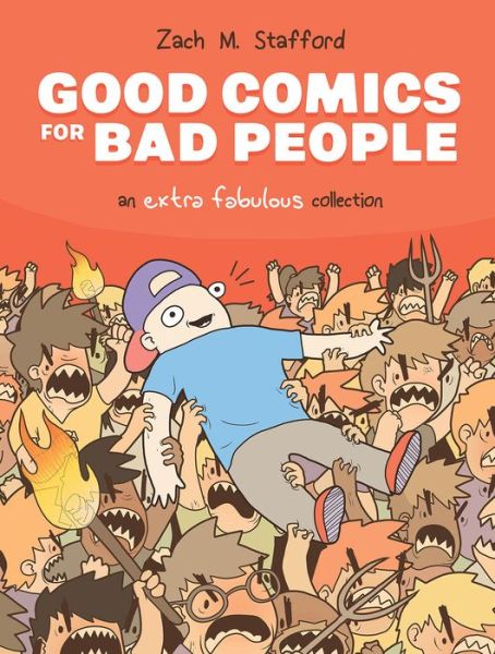 Cover for Christopher Sebela · Good Comics for Bad People: An Extra Fabulous Collection (Hardcover Book) (2023)