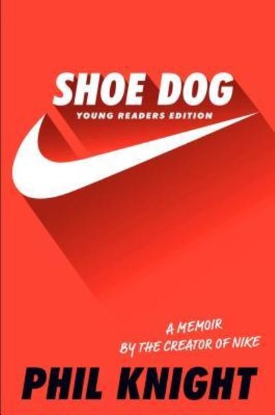 Shoe Dog - Phil Knight - Książki - Simon & Schuster/Paula Wiseman Books - 9781534401181 - 26 września 2017