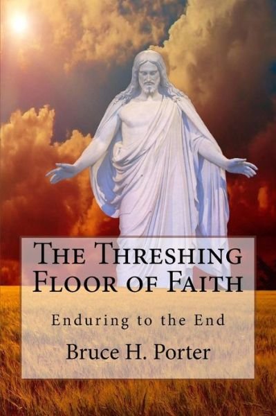 Cover for B H Porter · The Threshing-Floor of Faith (Paperback Bog) (2016)