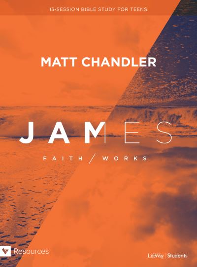 Cover for Matt Chandler · James Teen Bible Study Book (Paperback Book) (2018)