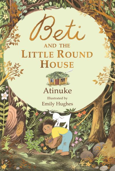 Cover for Atinuke · Beti and the Little Round House (Buch) (2024)