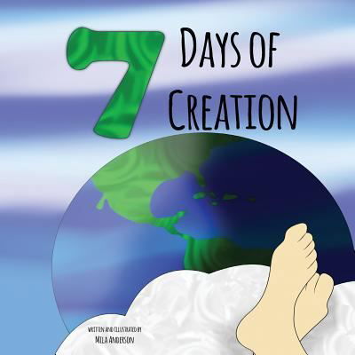 Cover for Mila Anderson · Seven Days of Creation (Taschenbuch) (2016)