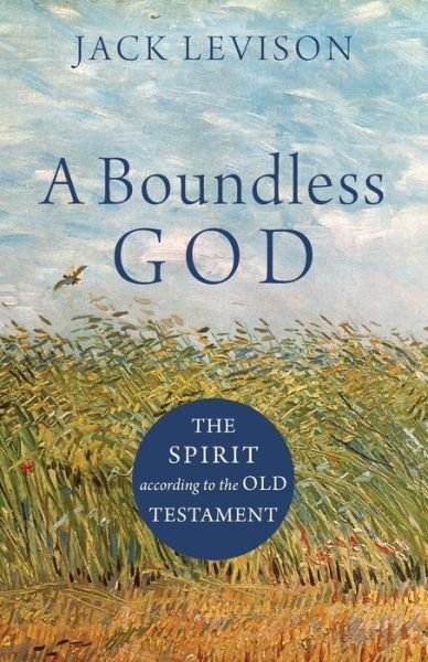 Cover for Jack Levison · A Boundless God: The Spirit according to the Old Testament (Paperback Book) (2020)