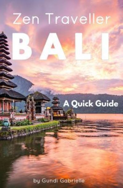 Cover for Gundi Gabrielle · Bali - Zen Traveller (Paperback Book) (2017)