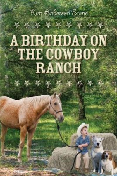 Cover for Kim Anderson Stone · A Birthday on the Cowboy Ranch (Pocketbok) (2017)