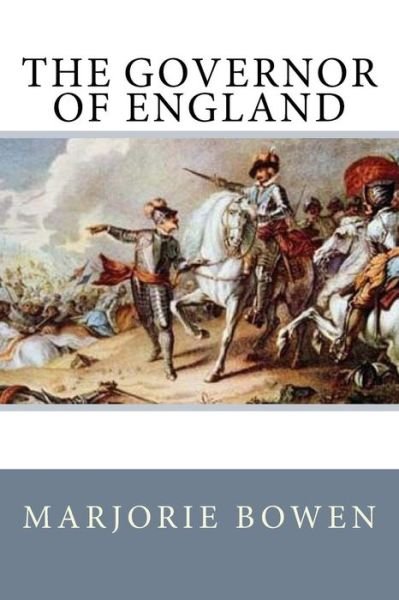 Cover for Marjorie Bowen · The Governor of England (Pocketbok) (2017)