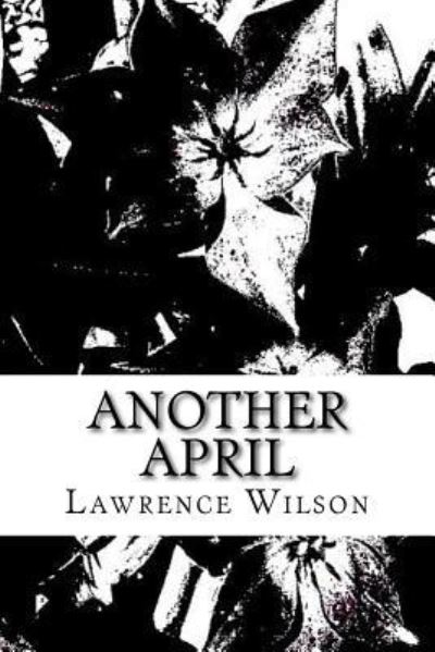 Cover for Lawrence Wilson · Another April (Pocketbok) (2017)