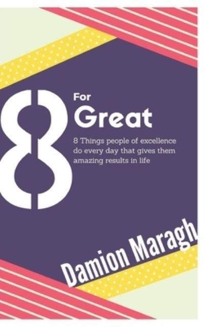 Cover for Damion Maragh · Eight for Great (Paperback Book) (2015)