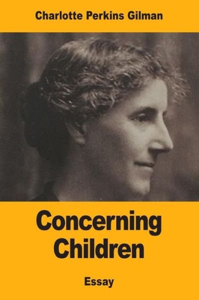 Cover for Charlotte Perkins Gilman · Concerning Children (Paperback Bog) (2017)