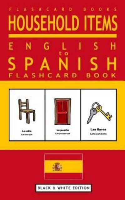 Cover for Flashcard Books · Household Items - English to Spanish Flash Card Book (Paperback Book) (2017)