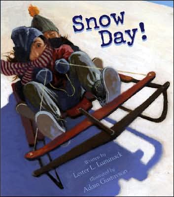 Cover for Lester L. Laminack · Snow Day! (Hardcover Book) (2007)