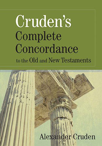 Cover for Alexander Cruden · Cruden's Complete Concordance to the Old and New Testaments (Hardcover Book) (2024)