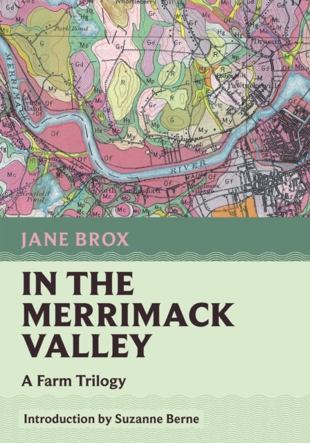 Cover for Jane Brox · In the Merrimack Valley: A Farm Trilogy - Nonpareil Books (Taschenbuch) (2024)