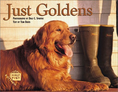 Just Goldens (Half Pint Series) - Tom Davis - Kirjat - Willow Creek Pr - 9781572232181 - torstai 1. huhtikuuta 1999