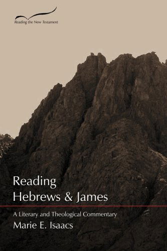 Cover for Marie E. Isaacs · Reading Hebrews &amp; James: a Literary and Theological Commentary (Reading the New Testament) (Volume 11) (Paperback Book) (2013)