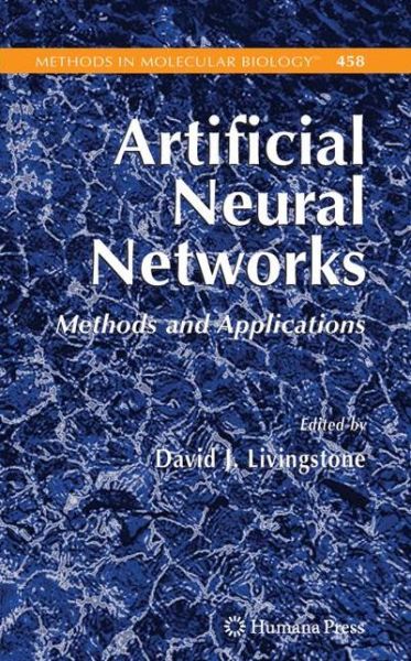 Cover for David J Livingstone · Artificial Neural Networks: Methods and Applications - Methods in Molecular Biology (Hardcover Book) [2009 edition] (2008)
