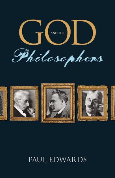 Cover for Paul Edwards · God and the Philosophers (Hardcover Book) (2009)