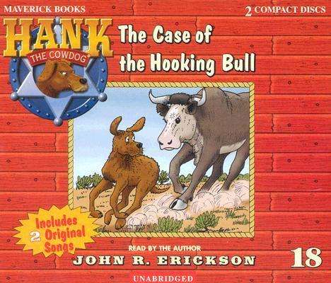 Cover for John R. Erickson · The Case of the Hooking Bull (Hank the Cowdog) (Audiobook (CD)) [Unabridged edition] (2002)