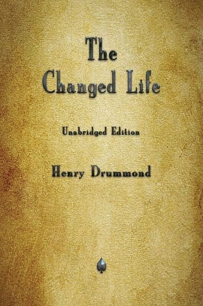 Cover for Henry Drummond · The Changed Life (Taschenbuch) (2019)