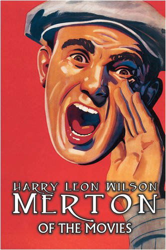 Cover for Harry Leon Wilson · Merton of the Movies (Pocketbok) (2009)