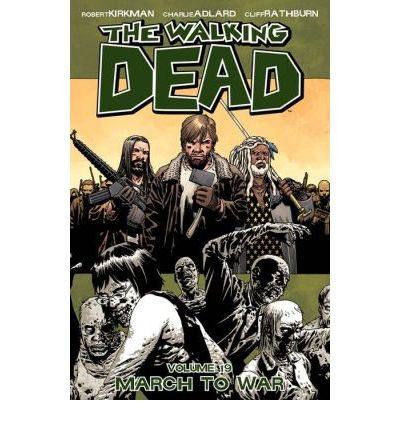 Cover for Robert Kirkman · The Walking Dead Volume 19: March to War (Paperback Bog) (2013)