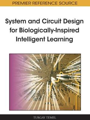 Cover for Turgay Temel · System and Circuit Design for Biologically-Inspired Intelligent Learning (Hardcover Book) (2010)