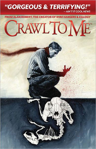 Cover for Alan Robert · Crawl to Me (Taschenbuch) (2012)