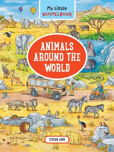 Cover for Stefan Lohr · My Little Wimmelbook - Animals Around the World (Kartonbuch) (2022)