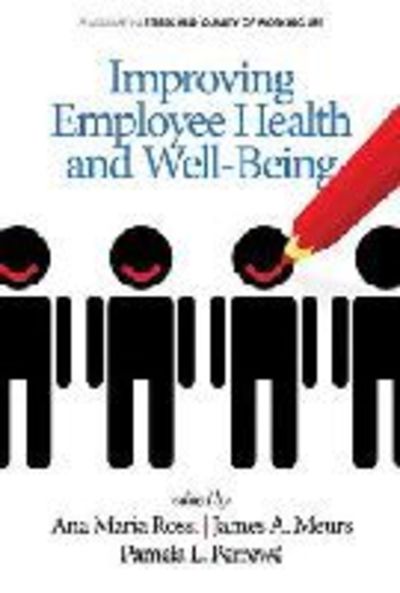 Cover for Ana Maria Rossi · Improving Employee Health and Well Being (Hc) (Hardcover Book) (2013)