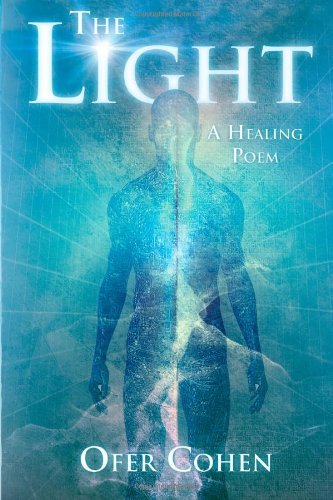 The Light - Ofer Cohen - Książki - bookbaby - 9781624885181 - 7 grudnia 2012