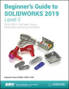 Cover for Alejandro Reyes · Beginner's Guide to SOLIDWORKS 2019 - Level II (Paperback Book) (2019)