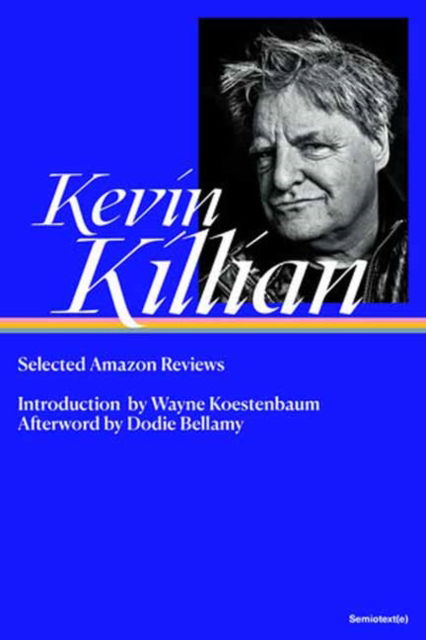 Kevin Killian · Selected Amazon Reviews (Hardcover Book) (2024)