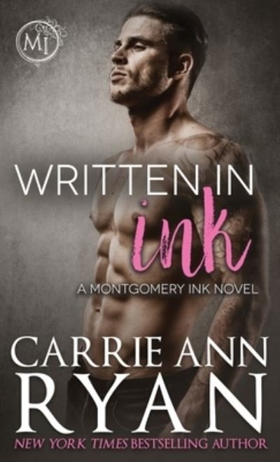 Cover for Carrie Ann Ryan · Written in Ink - Montgomery Ink (Hardcover Book) (2020)