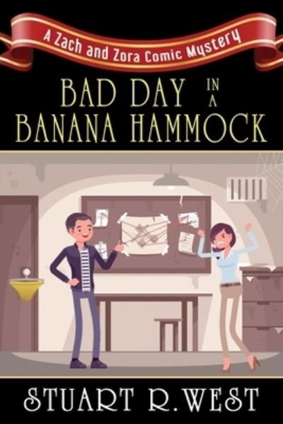 Cover for Stuart R. West · Bad Day in a Banana Hammock (Book) (2023)