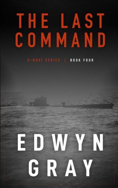 Cover for Edwyn Gray · The Last Command (Paperback Book) (2018)