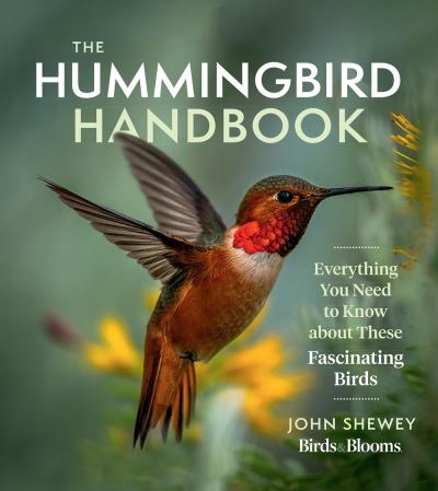 Cover for John Shewey · The Hummingbird Handbook: Everything You Need to Know about These Fascinating Birds (Taschenbuch) (2021)