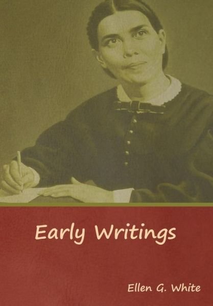 Cover for Ellen G White · Early Writings (Hardcover Book) (2019)