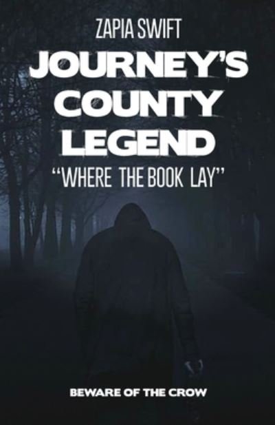 Cover for Zapia Swift · Journey's County Legend (Paperback Book) (2020)
