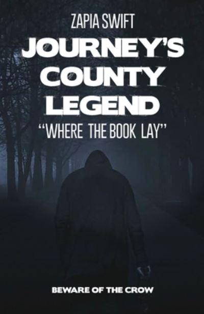 Cover for Zapia Swift · Journey's County Legend (Taschenbuch) (2020)