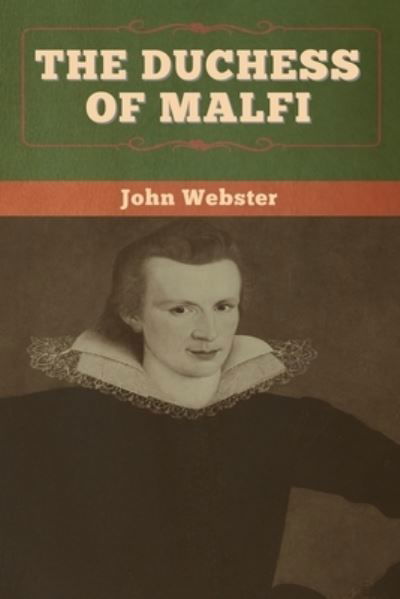 Cover for John Webster · The Duchess of Malfi (Taschenbuch) (2020)