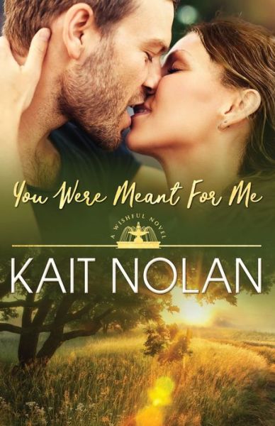 You Were Meant For Me - Kait Nolan - Kirjat - Take the Leap Publishing - 9781648351181 - tiistai 2. lokakuuta 2018