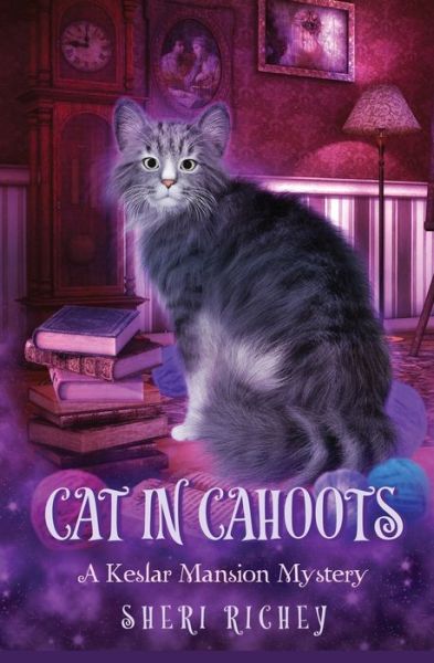 Cover for Sheri Richey · Cat in Cahoots - A Keslar Mansion Mystery (Paperback Book) (2022)