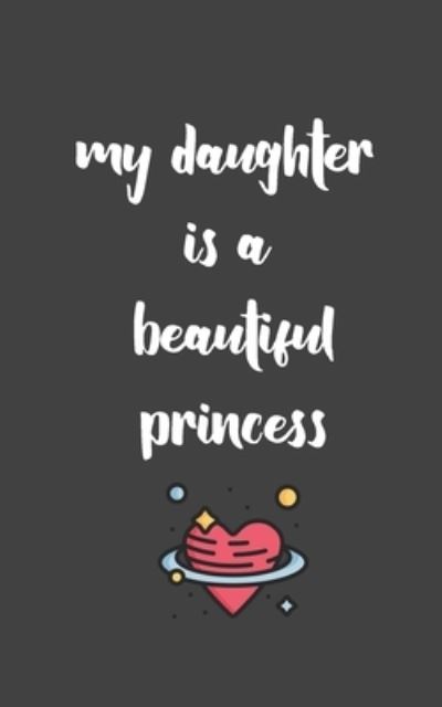 Cover for S T T Gift from Mom to Daughter · My Daughter is a Beautiful Princess (Paperback Book) (2020)