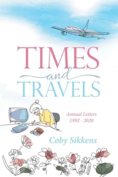 Cover for Coby Sikkens · Times and Travels (Book) (2022)