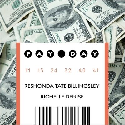 Pay Day - ReShonda Tate Billingsley - Muzyka - HIGHBRIDGE AUDIO - 9781665123181 - 27 sierpnia 2019