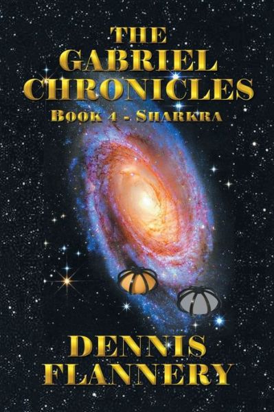 Cover for Dennis Flannery · Gabriel Chronicles (Book) (2022)