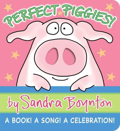 Cover for Sandra Boynton · Perfect Piggies!: A Book! A Song! A Celebration! - Boynton on Board (Kartongbok) (2023)